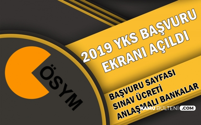 Universiteye Giris Sinavi Basvurusu Basladi 2019 Tyt Ayt Ydt Ucreti Anlasmali Bankalar