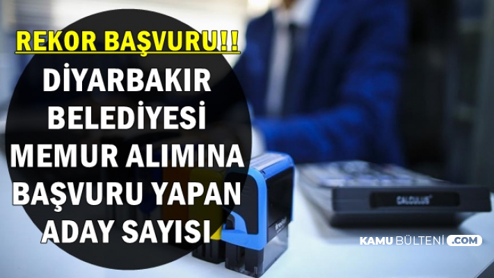 diyarbakir belediyesi memur alimi basvuru sayisi belli oldu zabita kamu personeli