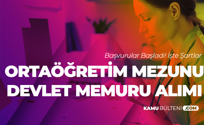 Ortaogretim Mezunu Kadrolu Devlet Memuru Alinacak Memur Zabita Memuru Itfaiye Eri Hizmetli Ve Cocuk Egiticisi