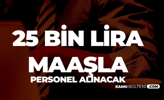 Osym Ye 25 Bin Tl Maasla Personel Alimi Yapilacak