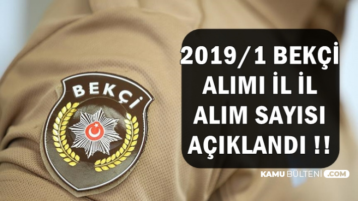 Polis Akademisi 2019 1 Bekci Alimi Illere Gore Sayi Dagilimi Aciklandi