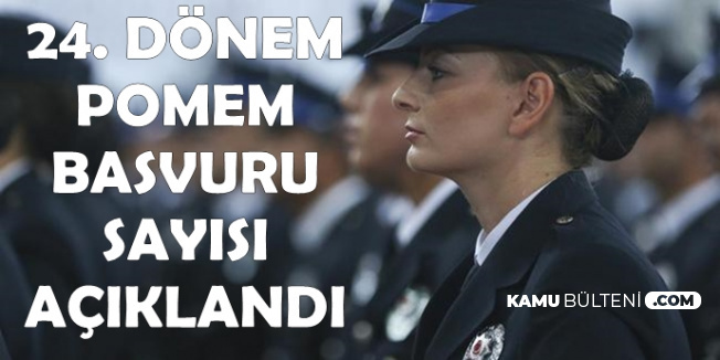 24. Dönem POMEM Başvuru Sayısı Açıklandı (Sonuçlar Ne Zaman?)