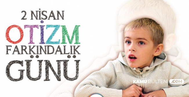 2 Nisan Dunya Otizm Farkindalik Gunu Otizm Nedir Belirtileri Otizm Farkindalik Resimleri