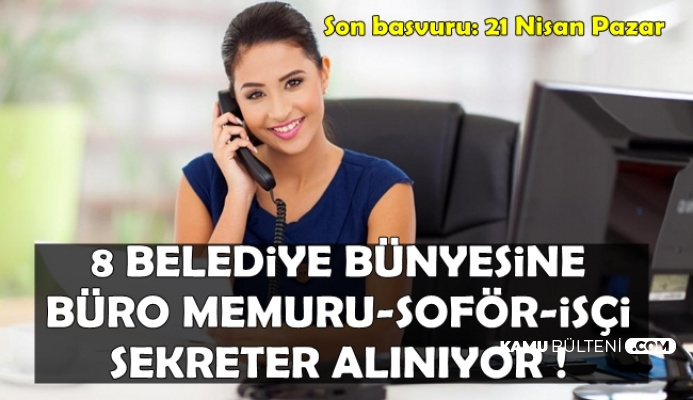 Belediyelere Sekreter-İşçi-Personel Alımı
