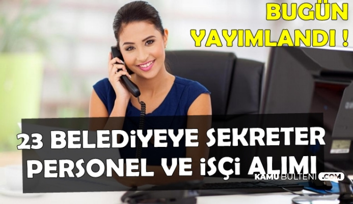 Kamuya KPSS'siz Sekreter, Personel ve İşçi Alımı