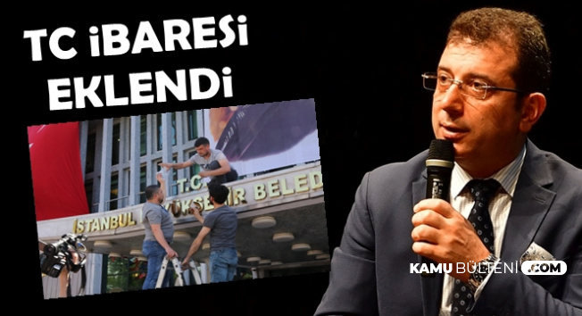 Ekrem İmamoğlu Paylaştı: İBB Tabelasına TC İbaresi Geldi