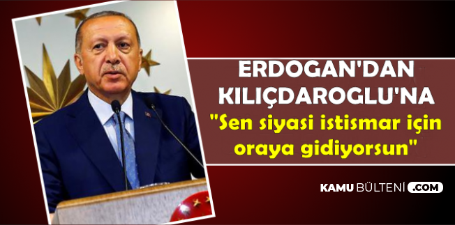 Erdoğan'dan Kılıçdaroğlu'na Saldırı İle İlgili Flaş Açıklama
