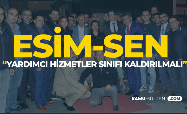 ESİM-SEN Ankara'da Seslendi 'Yardımcı Hizmetler Sınıfı Kaldırılmalı'