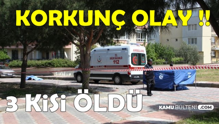 Manisa Yunusemre'de Korkunç Olay: 3 Ölü