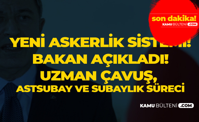 MSB'den Yeni Askerlik Sistemi Açıklaması (Uzman Erbaş, Astsubay ve Subaylık)