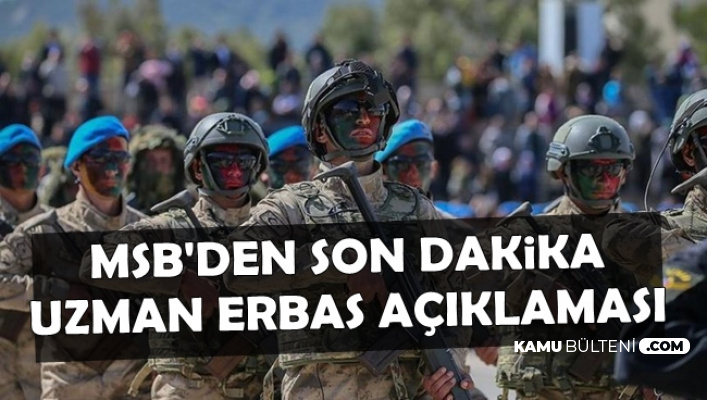 MSB'den Uzman Erbaş Açıklaması: Sosyal Tesis İmkanları Artacak