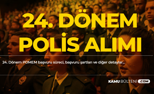 Polis Alımı için Başvuru Süreci Sona Erdi! Başvuru Sonuçları Bekleniyor