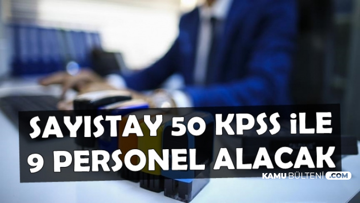 Sayıştay 50 KPSS ile Kamu Personeli Alımı Yapacak-Yüksek Maaşla