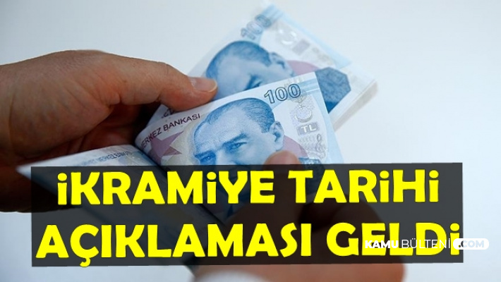Son Dakika: Bayram İkramiyesi Ödeme Tarihi İçin Yeni Açıklama