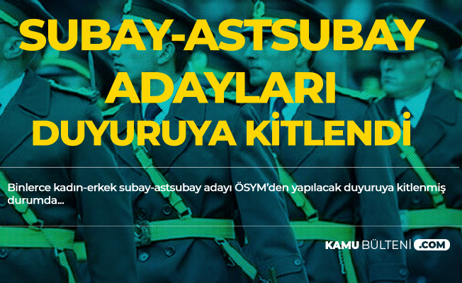 Subay ve Astsubay Olmak İsteyen Gençler 2019 MSÜ Sınav Sonuçları Açıklanıyor