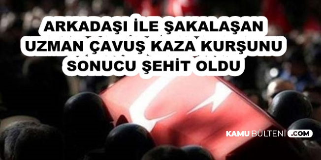 Tunceli'den Acı Haber: Arkadaşı ile Şakalaşan Uzman Çavuş Şehit Oldu