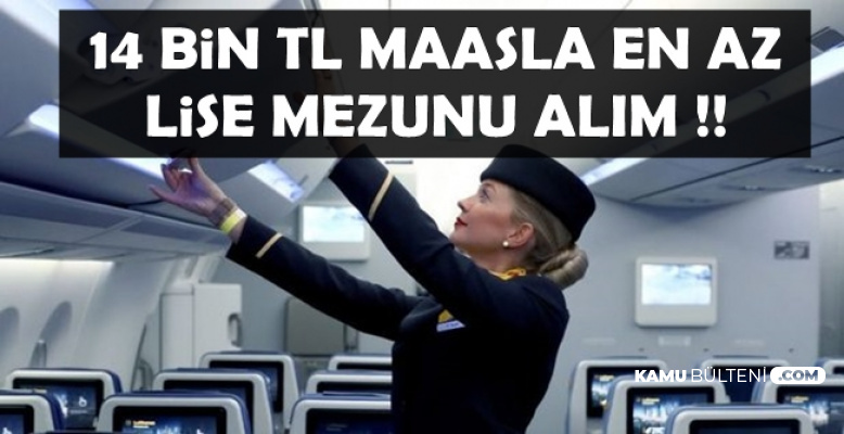 14 Bin TL Maaşla En Az Lise Mezunu Kabin Memuru Alımı