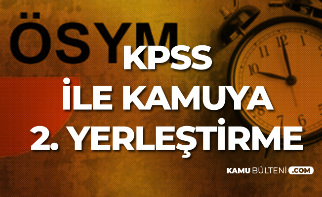 2019 KPSS'ye Girecek Kişiler için Merkezi Atama için Tercih Tarihleri