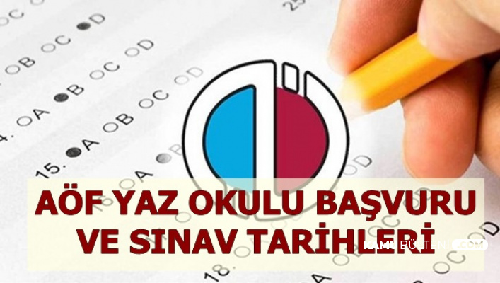 Anadolu Üniversitesi AÖF Yaz Okulu Kayıt ve Sınav Tarihleri Açıklandı