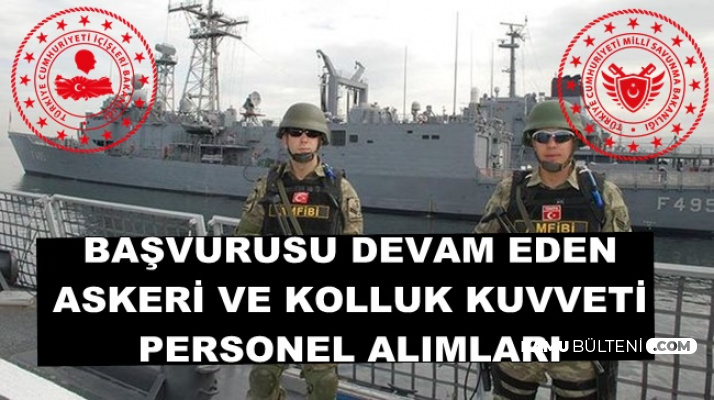 MSB ve İçişleri Kolluk Kuvveti ve Askeri Personel Alımları