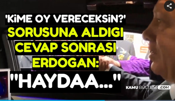 Erdoğan ile Yaşlı Kadın Arasında 'Kime Oy Vereceksin?' Sohbeti