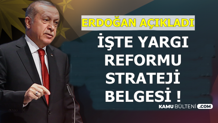 Erdoğan Yargı Reformu Strateji Belgesini Açıkladı: Hukuk Fakültesinde Flaş Değişiklik