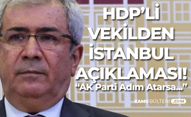 HDP'li Taşçıer: Demokratik Adım Atılırsa İstanbul'da AK Parti'yi Destekleyebiliriz HDP'li Taşçıer: Demokratik Adım Atılırsa İstanbul'da AK Parti'yi Destekleyebiliriz