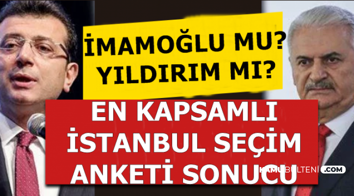 İstanbul İçin En Kapsamlı Seçim Anketi Sonucu Açıklandı (İmamoğlu mu , Yıldırım mı?)
