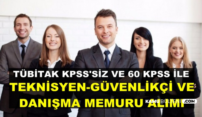 Kpss Siz Ve 60 Kpss Ile Guvenlikci Teknisyen Ve Danisma Memuru Alimi Ilani Geldi