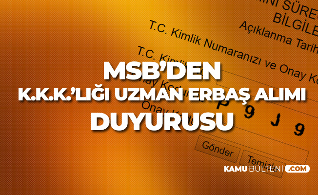 MSB Kara Kuvvetleri Uzman Erbaş Alımı Duyurusu - Durum Bilgilendirmesi MSB Kara Kuvvetleri Uzman Erbaş Alımı Duyurusu - Durum Bilgilendirmesi