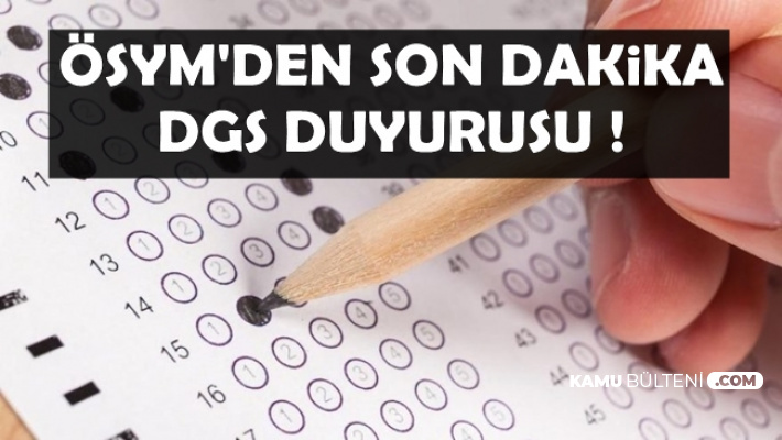 ÖSYM'den Dikey Geçiş Sınavı Duyurusu-DGS Sık Sorulan Soruların Cevapları
