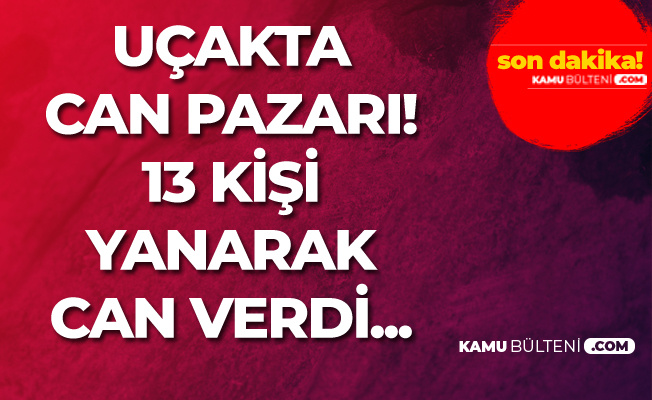 Rusya'da Yolcu Uçağı Alev Aldı! 13 Kişi Hayatını Kaybetti