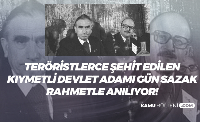 Şehit Devlet Adamı 'Gün Sazak' Rahmetle Anıldı