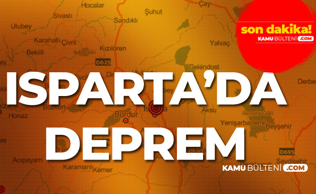 Son Dakika: Isparta'da Deprem Meydana Geldi