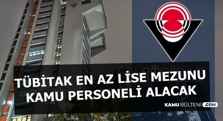 TÜBİTAK KPSS'siz ve Düşük KPSS ile Koruma Memuru ve Şoför Alacak