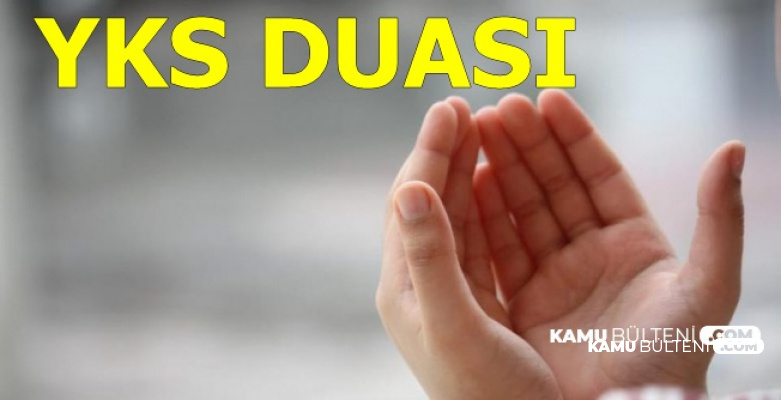 2019 YKS Sınav Duası (TYT-AYT Öncesi ve Sınavda Okunacak ...