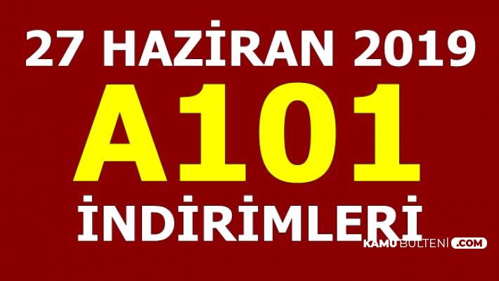 27 Haziran 2019 A101 Indirimli Urunler Katalogu