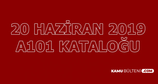 A101 20 Haziran 2019 Katalogu