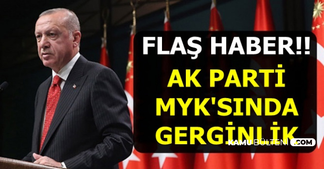 AK Parti MYK'sından Flaş Haber: Erdoğan ile O İsim Arasında Gerginlik