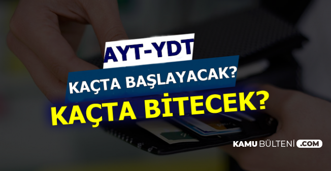 Yks Ayt Ve Ydt Saat Kacta Baslayacak Kacta Bitecek Ayt Kac Dakika