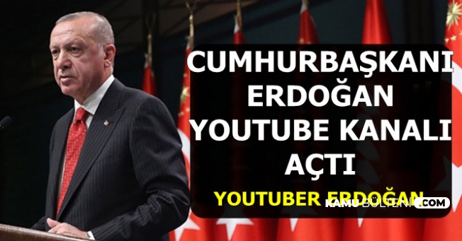 Cumhurbaskani Erdogan In Youtube Hesabi Acildi Ilk Video Geldi