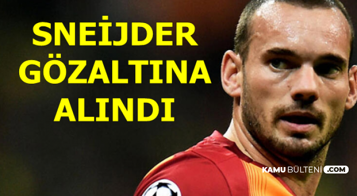 Flaş: Sneijder Gözaltına Alındı