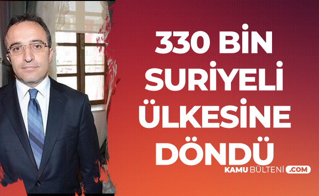 İçişleri Bakanlığı Sözcüsü , Ülkesine Dönen ve Türkiye'deki Kayıtlı Suriyeli Sayısını Açıkladı