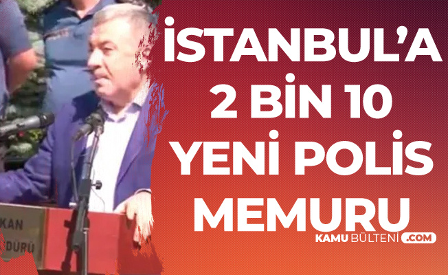 İstanbul'a 2 Bin 10 Yeni Polis Memuru