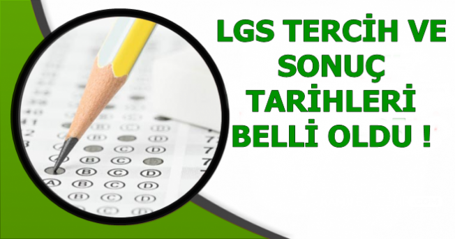 LGS Tercih ve Sonuç Tarihleri Açıklandı (E Okul Tercih Başvurusu)