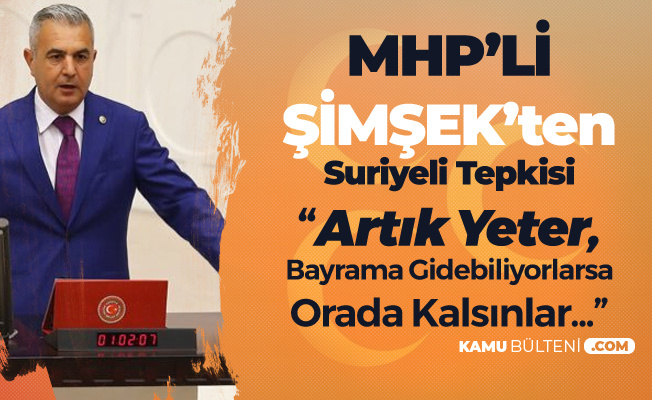 MHP'li Baki Şimşek: Mersin'in Sahilleri, Parkları, Caddeleri Suriyeliler Tarafından İşgal Edilmiş Durumda