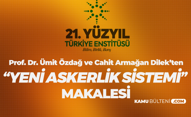 Prof. Dr. Ümit Özdağ ve Dilek'ten 'Yeni Askerlik Sistemi' Makalesi