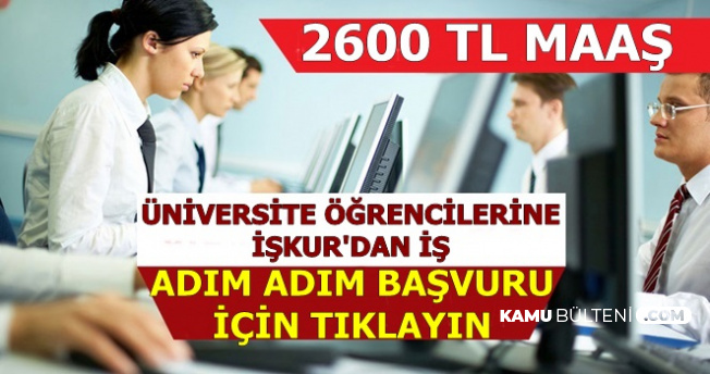 Universite Ogrencilerine 2600 Tl Ile Is Iste Scp Iskur Adim Adim Basvuru