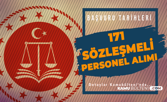 Adalet Bakanlığı 171 Sözleşmeli Personel Alımı Başvuruları 22 Temmuz'da Başlayacak