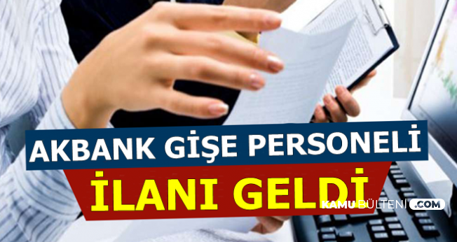 Akbank 9 Sehre Gise Personeli Alimi Yapiyor Part Time Full Time